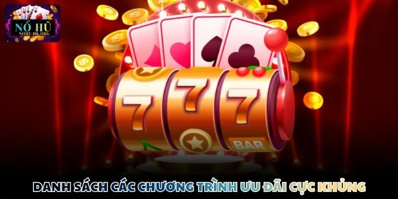 B52Club danh sach uu dai Danh sách các chương trình ưu đãi cực khủng cho hội viên