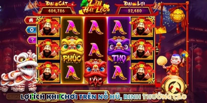 loi ich khi choi tren Nổ Hũ thuong cao Lợi ích khi chơi trên Nổ Hũ, rinh thưởng cao