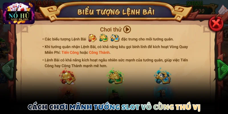 Cách chơi Mãnh Tướng slot vô cùng thú vị