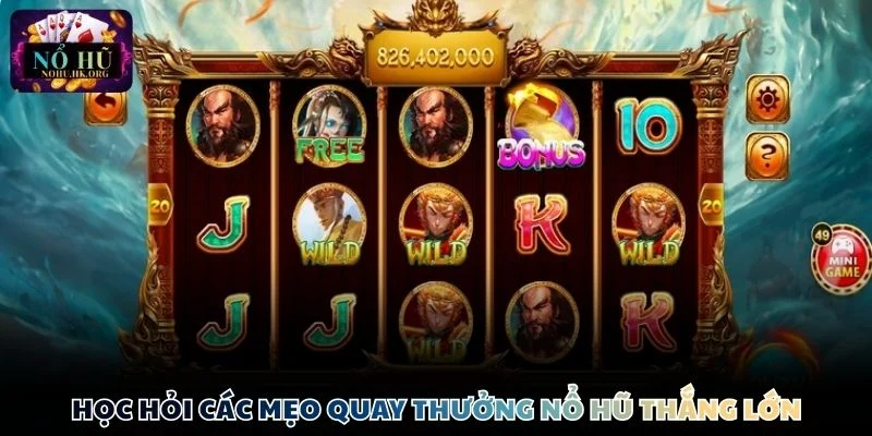 meo quay thuong Nổ Hũ thang lon hoc hoi cao thu Mẹo quay thưởng Nổ Hũ thắng lớn mang lại hiệu quả thực tế