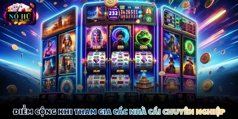 nha cai no hu diem cong Điểm cộng khi tham gia các nền tảng chuyên nghiệp