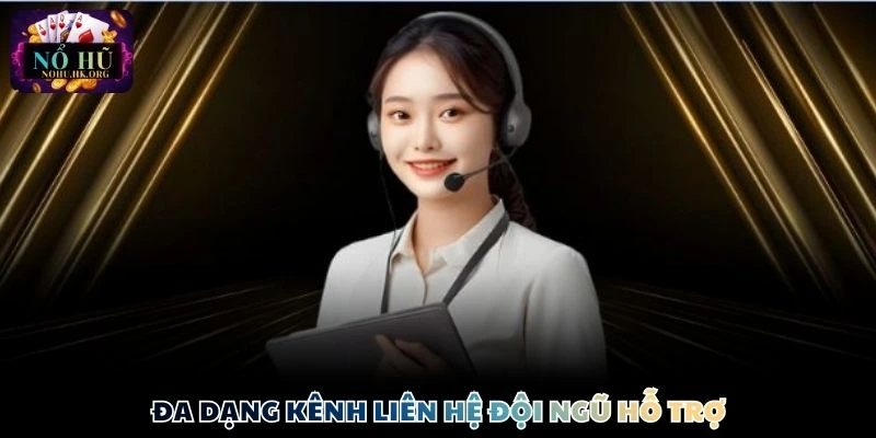 rikvip kenh lien he Đa dạng kênh liên hệ đội ngũ hỗ trợ