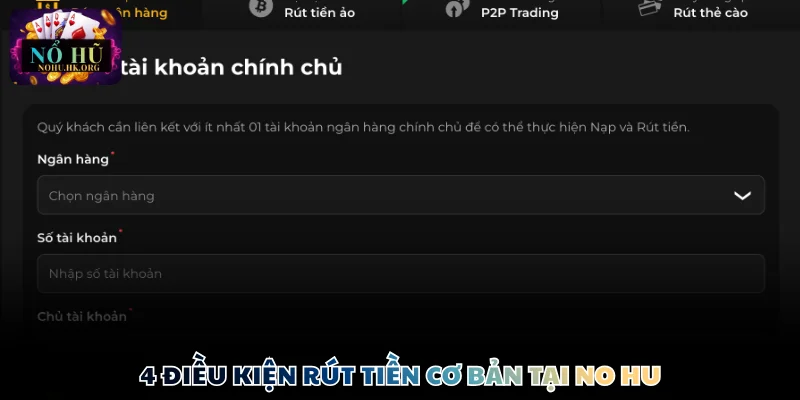 rut tien Nổ Hũ dieu kien 4 điều kiện rút tiền cơ bản tại Nổ Hũ