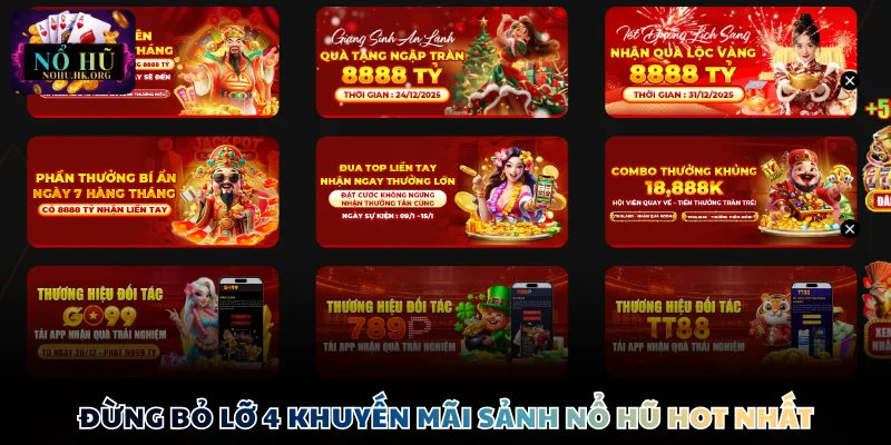 sanh no hu khuyen mai Đừng bỏ lỡ 4 khuyến mãi sảnh Nổ Hũ hot nhất