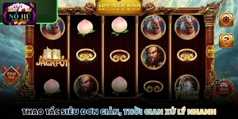 tay du than khi thao tac Thao tác siêu đơn giản, thời gian xử lý nhanh